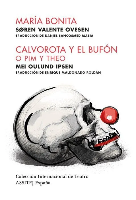 María Bonita / Calvorota y el bufón o Pim y Theo