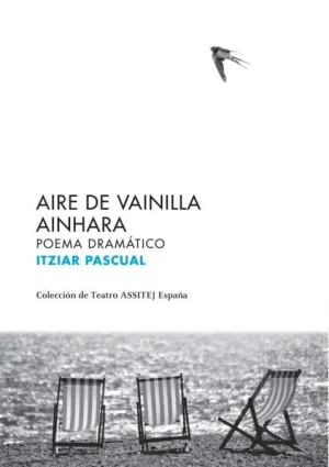 Aire de vainilla. Ainhara poema dramàtic