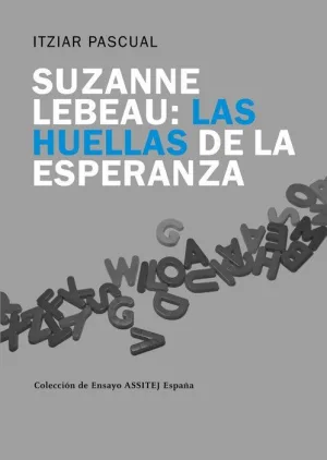 Suzanne Lebeau: las huellas de la esperanza